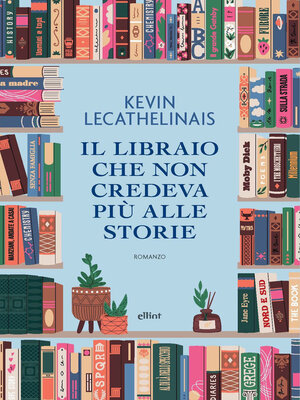 cover image of Il libraio che non credeva più alle storie